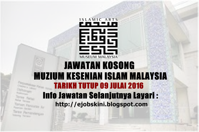 jawatan kosong di muzium kesenian islam malaysia