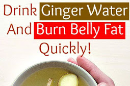 Drink Ginger Water And Burn Belly Fat Quickly