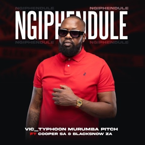 Vic Typhoon & Murumba Pitch – Ngiphendule feat. Cooper SA & Blacksnow