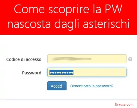 Come scoprire la password nascosta dagli asterischi con Chrome o Firefox