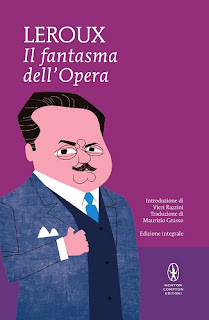 Il fantasma dell'Opera - Gaston Leroux