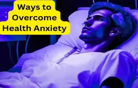 Ways-to-overcome-health-anxiety