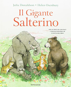 Il gigante salterino. Ediz. a colori