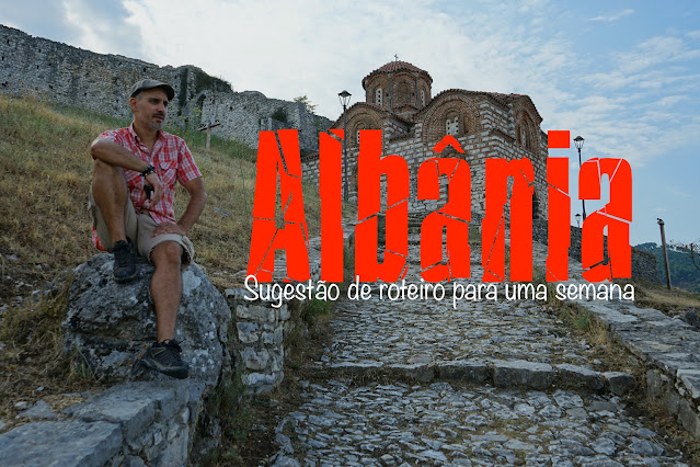 O que visitar na Albânia Roteiro Albânia