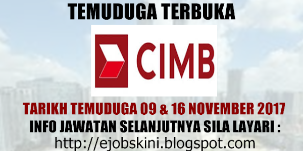 Temuduga Terbuka di CIMB Group Pada November 2017