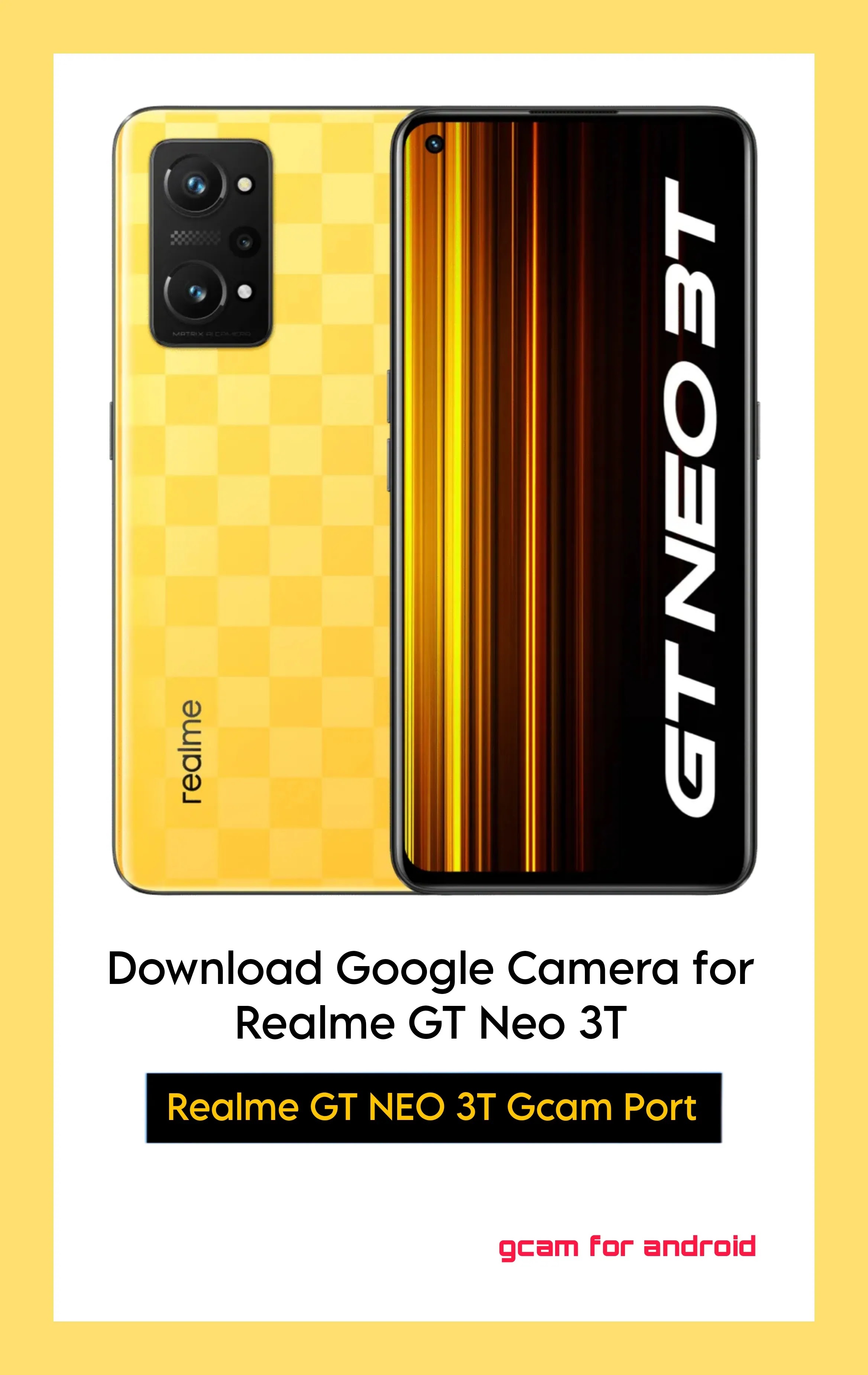 Download Gcam for Realme GT NEO 3T