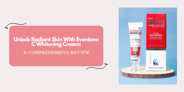 Eventone C Whitening Cream