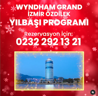 wyndham izmir yılbaşı programı 2023