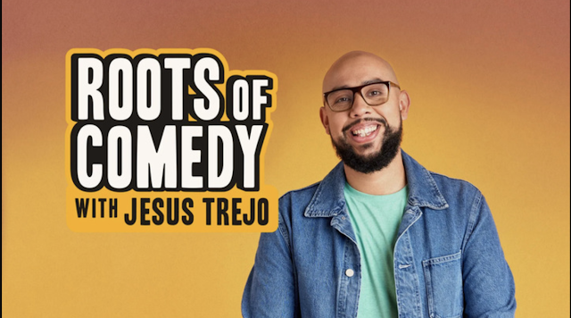 Roots of Comedy - An Interview with Comedian Jesus Trejo