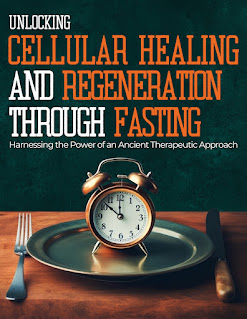 Unlocking Cellular Healing and Regeneration through Fasting eBook