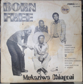 Born Free "Mukaziwa Chingoni" 1975 + Mike Nyoni ‎"Kawalala"1977 first solo album - released 2018  Bonus 2 x LP`s 2018  by double vinyl & CD Compilation by Now Again Records as "Mike Nyoni And Born Free "My Own Thing" Zambia Psych Rock,Afro Funk,Afro Psych