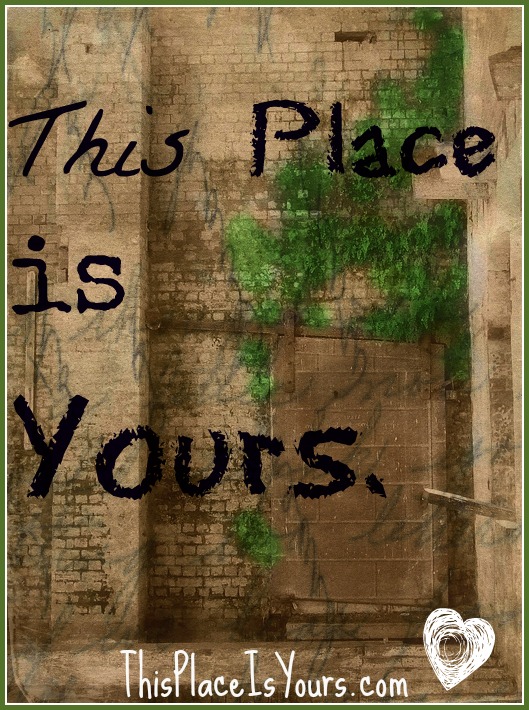 This Place Is Yours