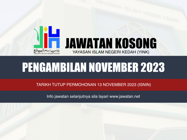 Jawatan Kosong Yayasan Islam Negeri Kedah (YINK) November 2023