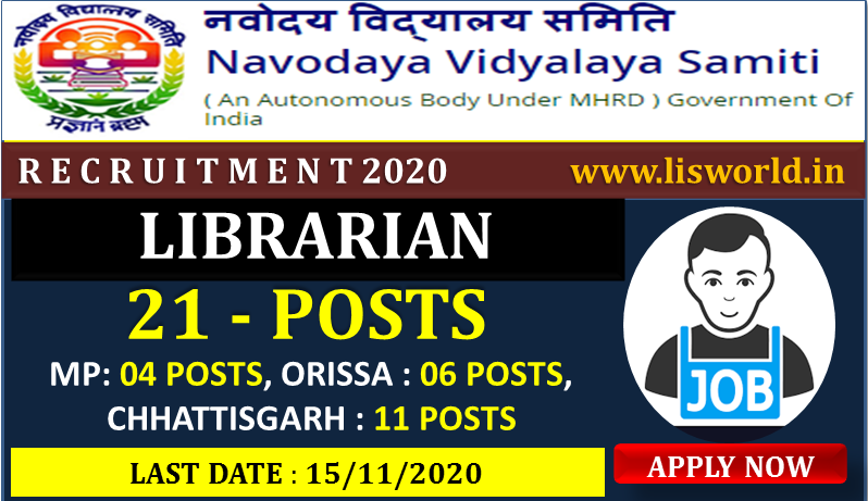  Recruitment for Librarian (21 Posts) in Navodaya Vidyalya Samiti, RO Bhopal Last Date: 15/11/2020