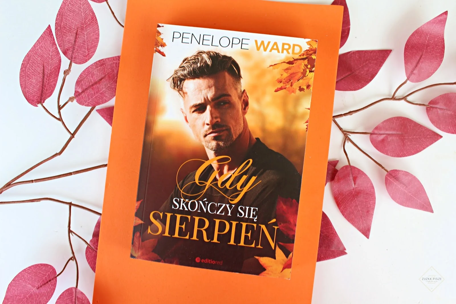 Penelope Ward "Gdy skończy się sierpień" - recenzja