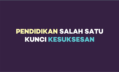 Kumpulan Contoh Slogan Pendidikan Lengkap Dengan Gambar