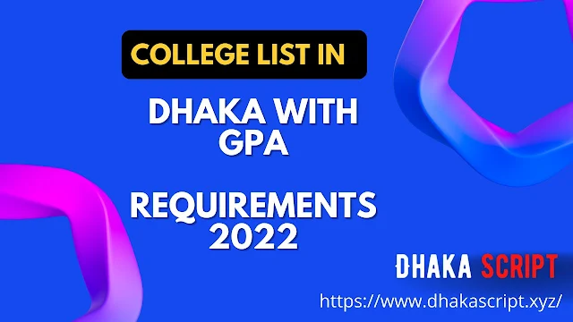College List in Dhaka with GPA Requirements 2022