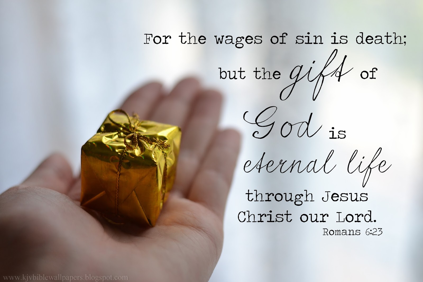 KJV Bible Wallpapers: The Gift of God - Romans 6:23