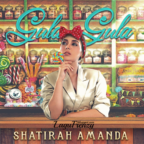 Download Lagu Shatirah Amanda - Gula Gula