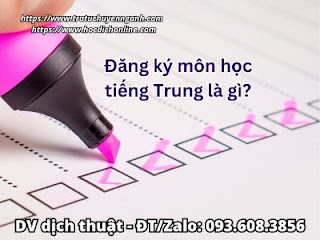 Đăng ký môn học tiếng Trung là gì?