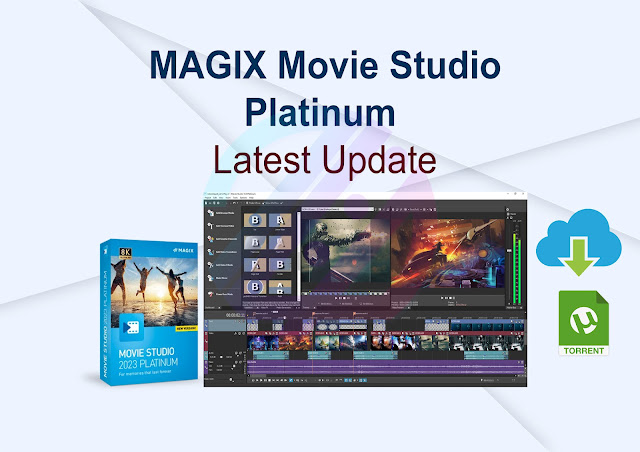 MAGIX Movie Studio Platinum 2024 23.0.1.179 Latest Update