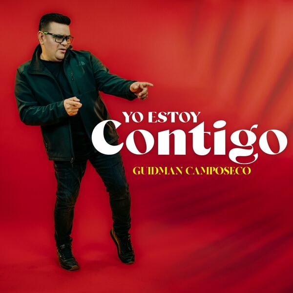 Guidman Camposeco – Yo Estoy Contigo 2024