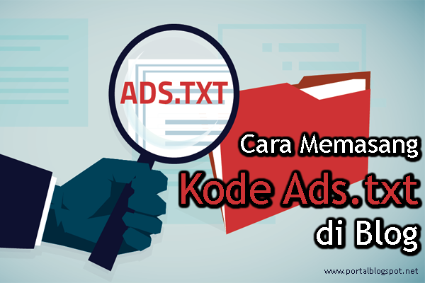 Cara Memasang Kode Ads.txt di Blog