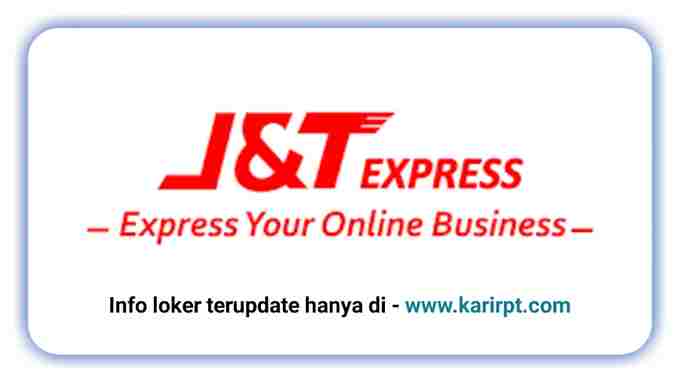 Info Loker PT Global Bintang Timur Ekspress (J&T Express)