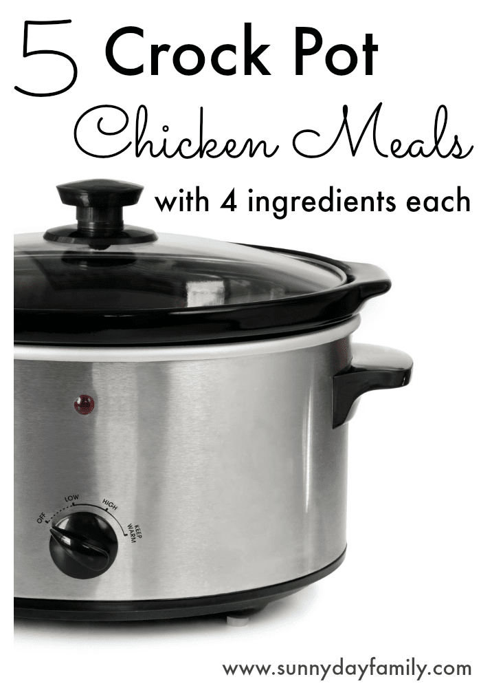 5 chicken dinners for your crock pot with only 4 ingredients each! Double them and freeze to make 10 meals at once!