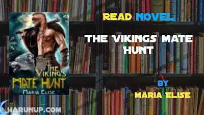 Read Novel The Vikings mate Hunt by Maria Elise Full Episode