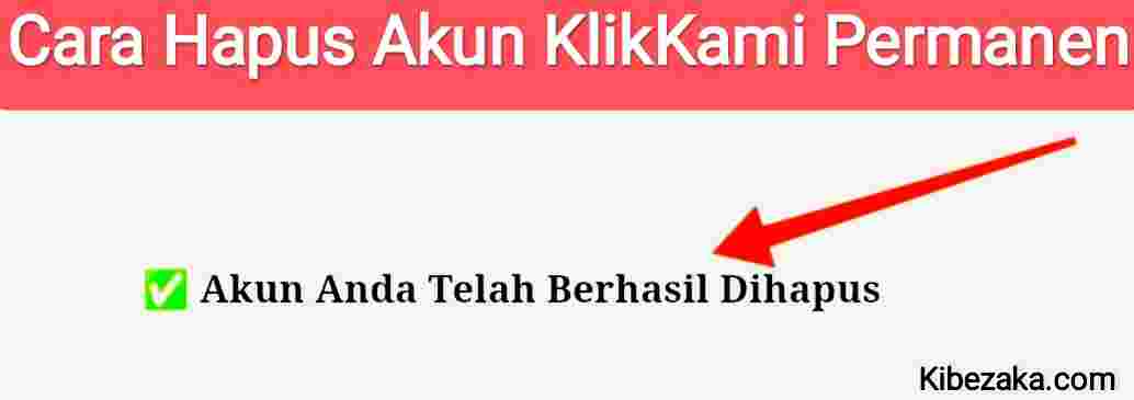 cara hapus akun klikkami permanen