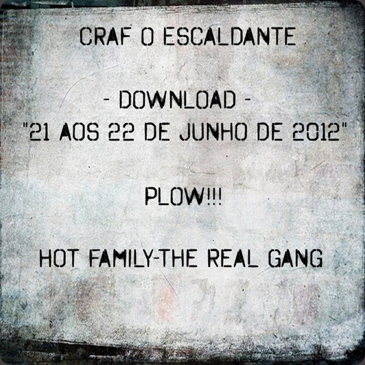 Craf O Escaldante - 21 aos 22 de Junho de 2012 DOWNLOAD