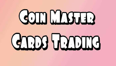 Coin master card trade