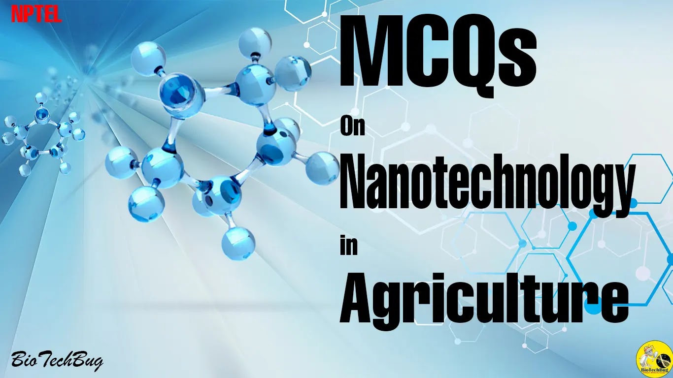 MCQs on Nanotechnology in Agriculture
