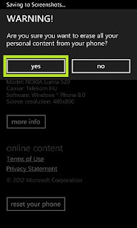 hard reset lumia 520 From the Menu  Press Start Menu on Screen Tab Settings > About Phone  Tap Reset Your Phone, And Then Tap Yes And Again Yes