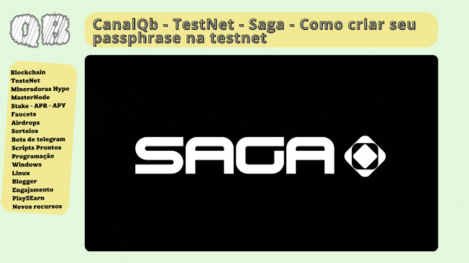 CanalQb - TestNet - Saga - Como criar seu passphrase na testnet