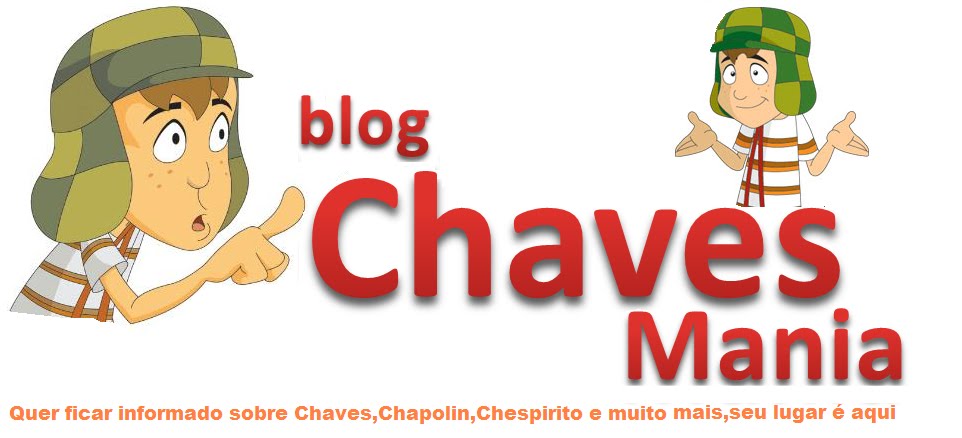 Chaves Mania