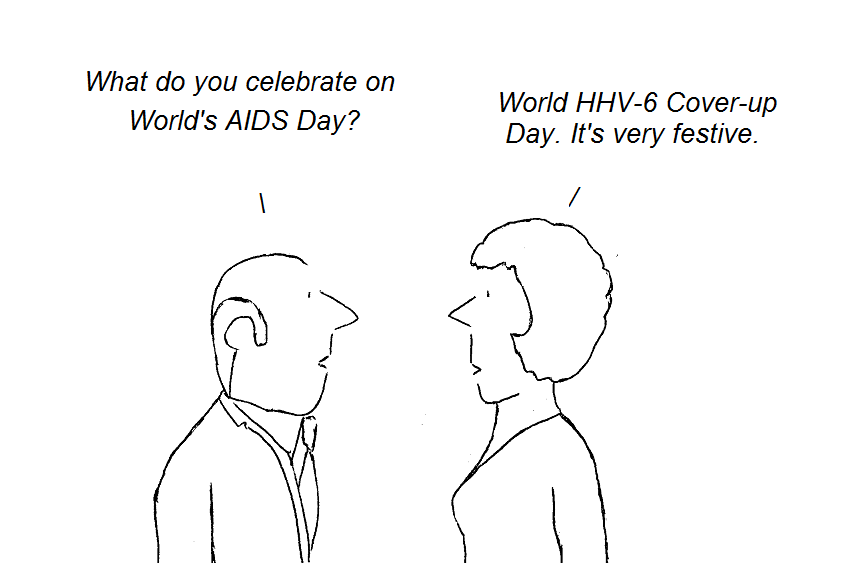 cartoon, cartoon, cfs, aids, hiv, hhv-6, aids, world aids day, gallo, fauci, cdc, nih