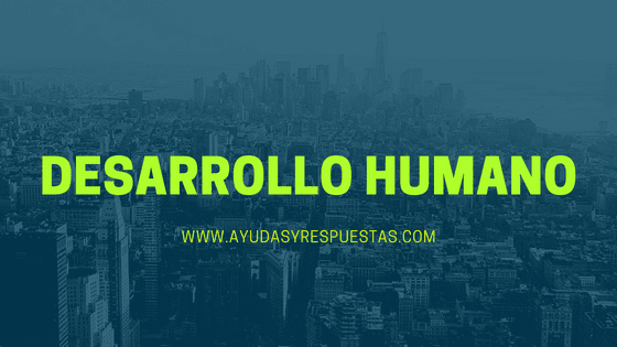 DESARROLLO HUMANO