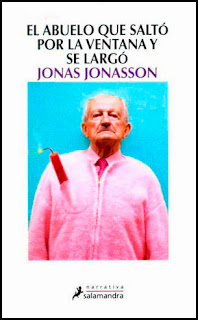 El abuelo que saltó por la ventana y se largó Jona Jonasson