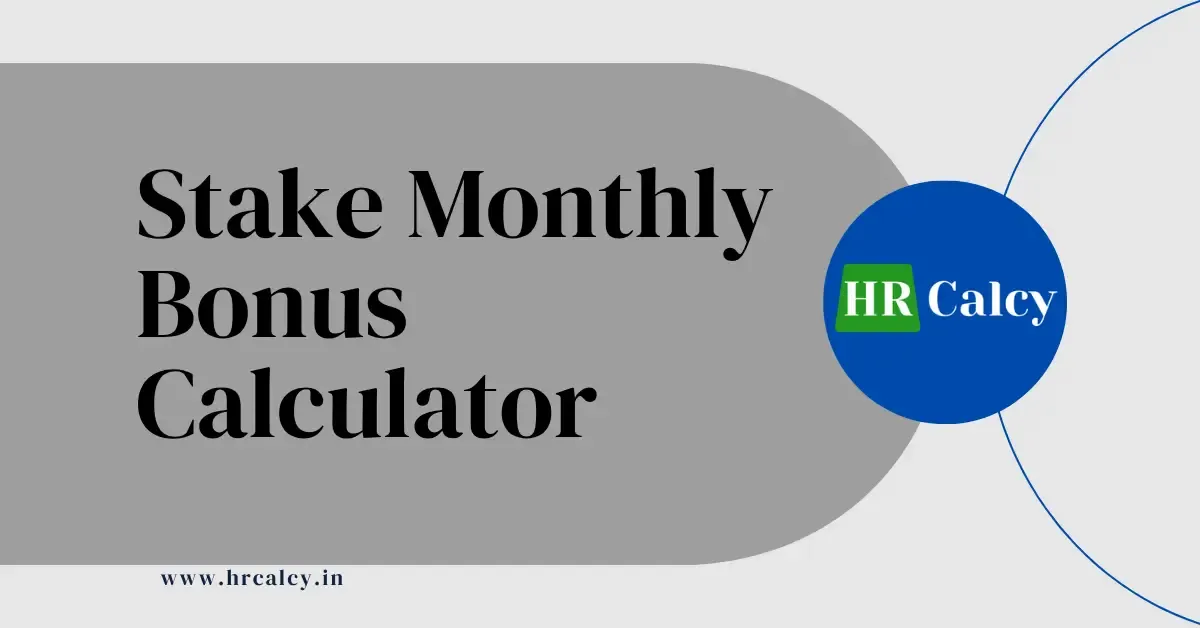 Stake Monthly Bonus Calculator