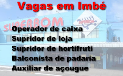 Superbom em Imbé contrata Caixa, Supridor, balconista e aux. Açougue