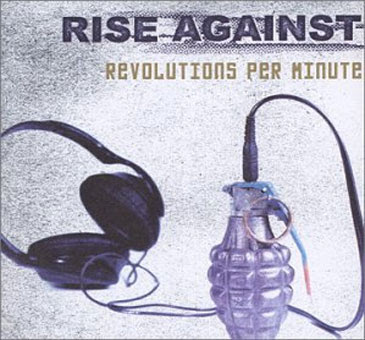 Rise Against - Revolutions Per Minute (For fans of Strike Anywhere, Ignite, 