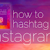 Hashtags to Use for Instagram