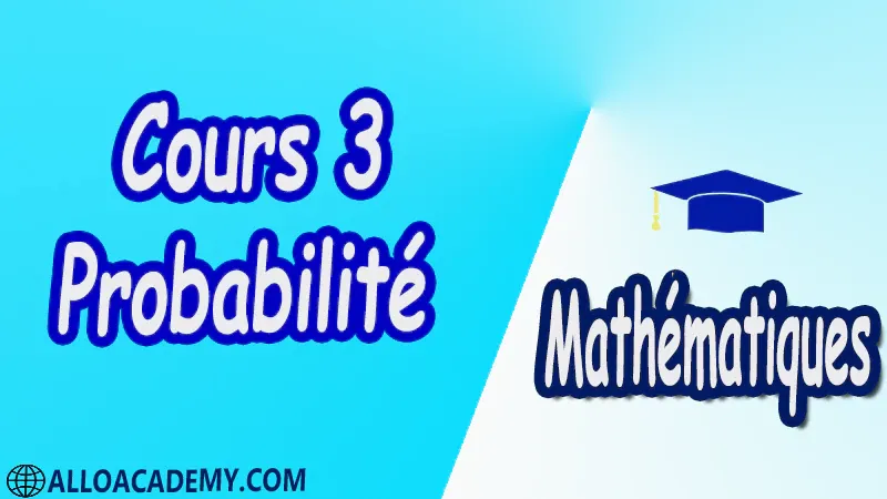 Cours 3 Probabilité pdf Mathématiques Maths Probabilité Espace Fondamental et Evènements Définition Evènements Remarquables Opération sur les Evènements Système Complet d’Evènements Propriétés des Probabilités Indépendance Statistique Probabilités Conditionnelles Définition Probabilités Composées Probabilités Totales Le Théorème de Bayes Indépendance Variable aléatoire Fonction de répartition Espérance Fonction d’une variable aléatoire réelle Variance et écart type Variables aléatoires réelles Loi d’un couple de variables Somme de variables aléatoires Lois usuelles Lois normales Lois binomiales Lois de Poisson Convergence vers une loi normale Cours résumés exercices corrigés devoirs corrigés Examens corrigés Contrôle corrigé travaux dirigés td