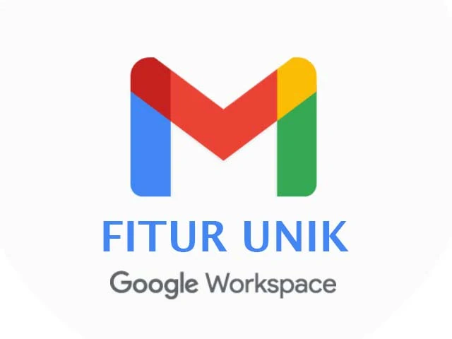 fitur unik gmail workspace