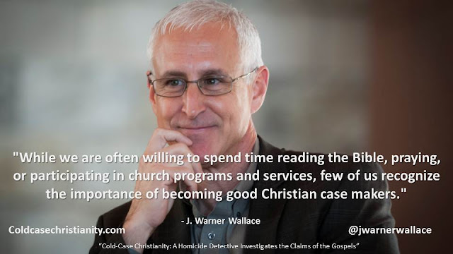 "While we are often willing to spend time reading the Bible, praying, or participating in church programs and services, few of us recognize the importance of becoming good Christian case makers."- J. Warner Wallace "Cold Case Christianity: A Homicide Detective Investigates the Claims of the Gospels""