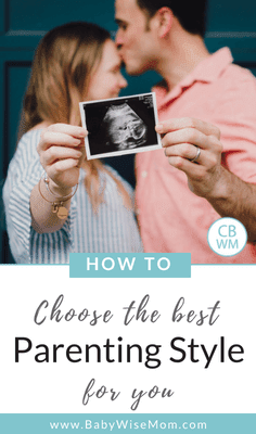 How to Choose the Best Parenting Strategy for You How to Choose the Best Parenting Strategy for You