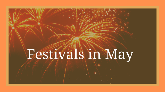 Top Festivals in May 2023