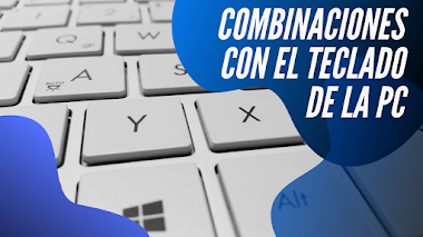 Las MEJORES COMBINACIONES O Atajos Con El TECLADO Para WINDOWS 7/8/8.1/10